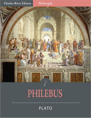 Philebus (Illustrated) - Plato