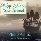 Philip Ashton s Own Account