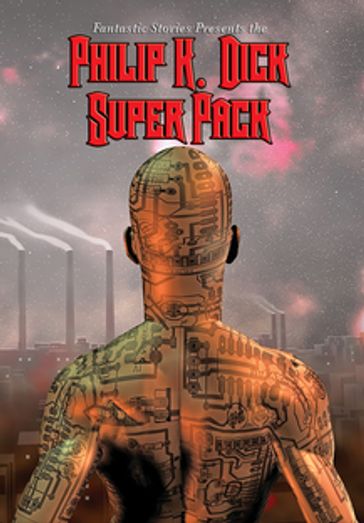 Philip K. Dick Super Pack - Philip K. Dick