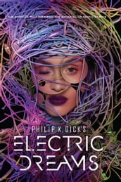 Philip K. Dick s Electric Dreams