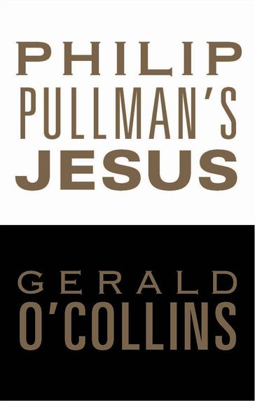 Philip Pullman's Jesus - Gerald O