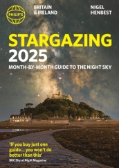 Philip s Stargazing 2025 Month-by-Month Guide to the Night Sky Britain & Ireland