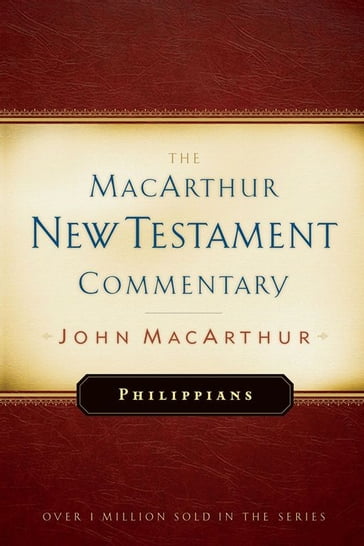Philippians MacArthur New Testament Commentary - John MacArthur