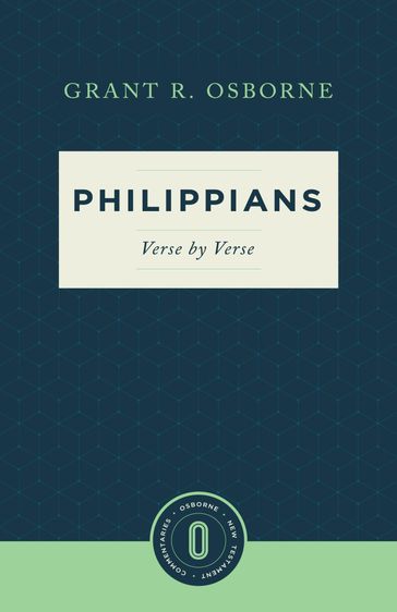 Philippians Verse by Verse - Grant R. Osborne