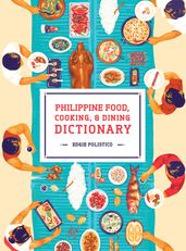 Philippine Food, Cooking, & Dining Dictionary