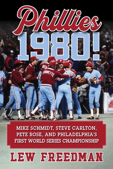 Phillies 1980! - Lew Freedman