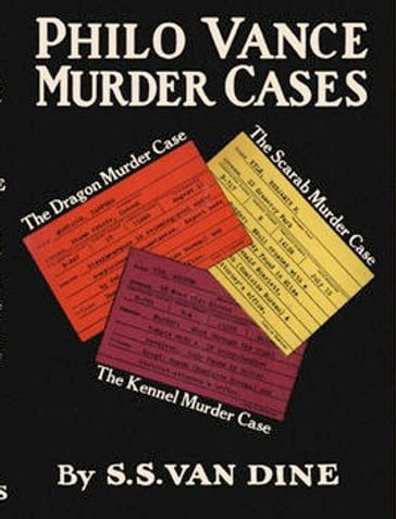 Philo Vance Murder Cases - S. S. Van Dine