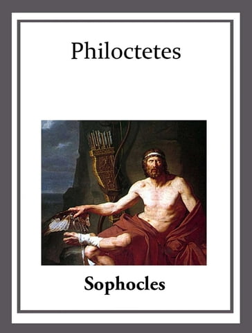 Philoctetes - Sophocles