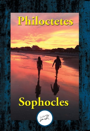 Philoctetes - Sophocles