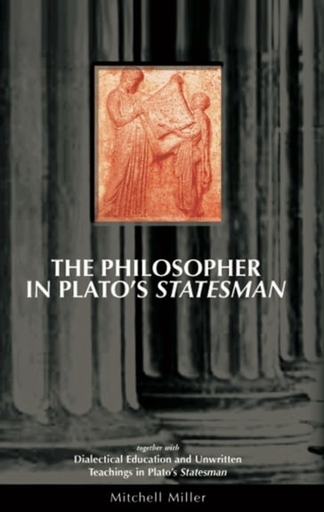 Philosopher in Plato's Statesman - Mitchell Miller