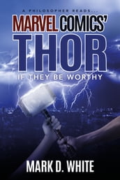A Philosopher Reads...Marvel Comics  Thor