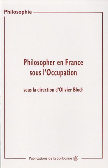 Philosopher en France sous l'Occupation - Collectif