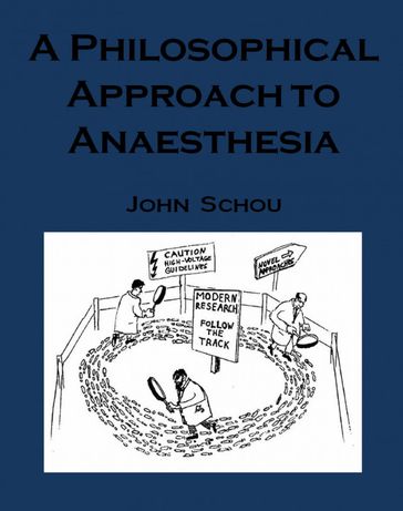 A Philosophical Approach to Anasthesia - John Schou