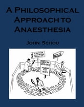 A Philosophical Approach to Anasthesia