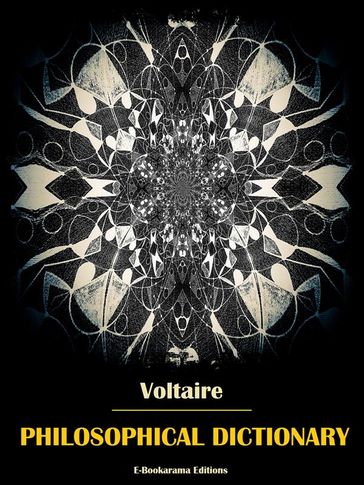 Philosophical Dictionary - Voltaire