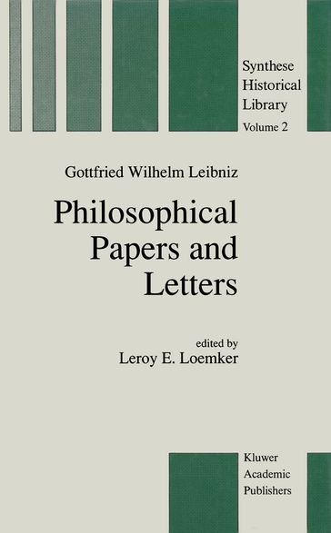 Philosophical Papers and Letters - G.W. Leibniz