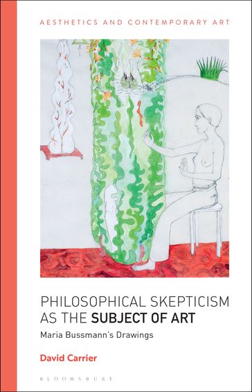 Philosophical Skepticism as the Subject of Art - David Carrier