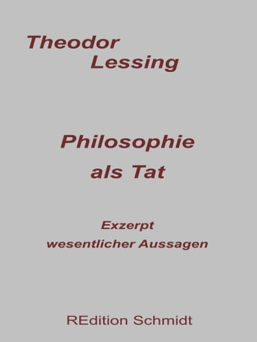 Philosophie als Tat - Theodor Lessing