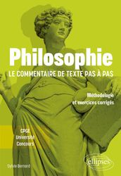 Philosophie. Le commentaire de texte pas à pas.