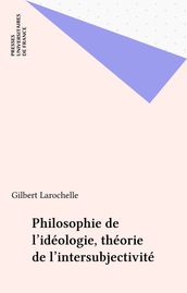 Philosophie de l idéologie, théorie de l intersubjectivité