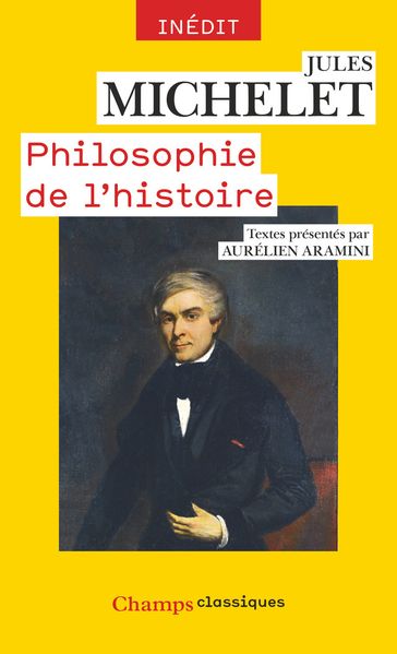 Philosophie de l'histoire - Jules Michelet - Aurélien Aramini