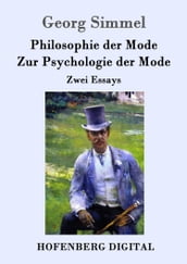 Philosophie der Mode / Zur Psychologie der Mode