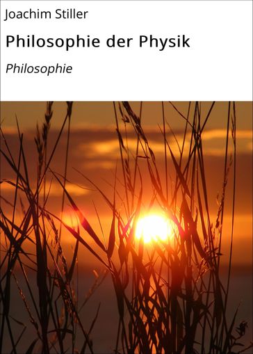 Philosophie der Physik - Joachim Stiller