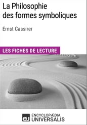 La Philosophie des formes symboliques de Ernst Cassirer