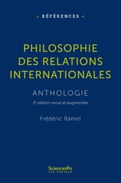 Philosophie des relations internationales - NOUVELLE EDITION