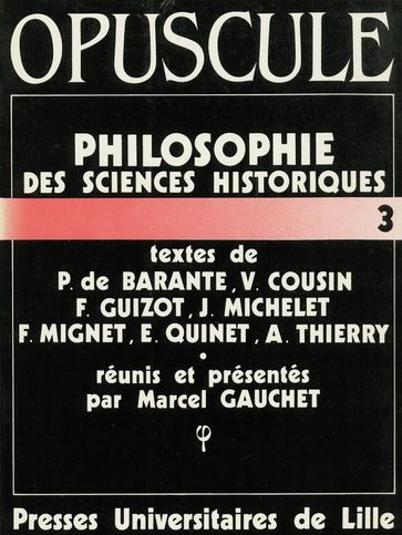 Philosophie des sciences historiques - Marcel Gauchet