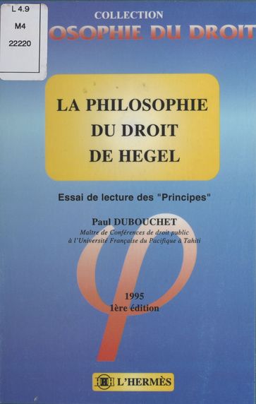 La Philosophie du droit de Hegel : Essai de lecture des «Principes» - Paul Dubouchet