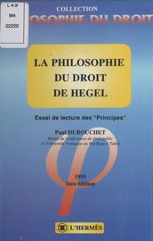 La Philosophie du droit de Hegel : Essai de lecture des «Principes»