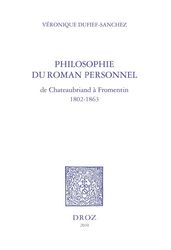 Philosophie du roman personnel, de Chateaubriand à Fromentin 1802-1863