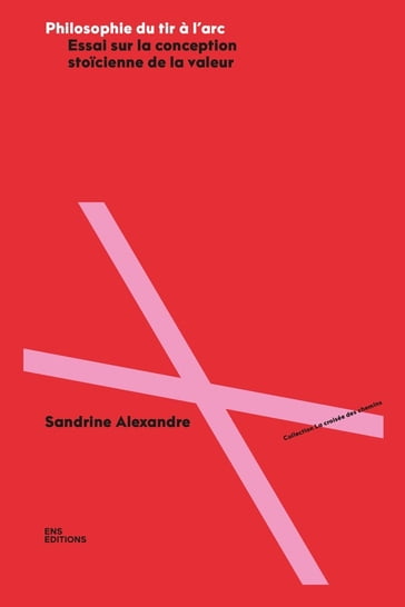 Philosophie du tir à l'arc - Sandrine Alexandre
