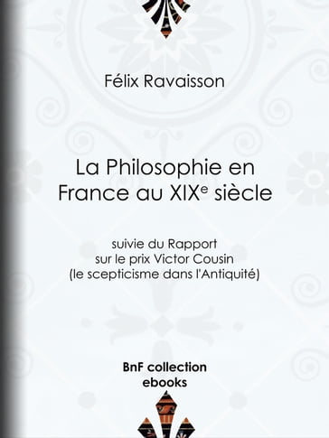La Philosophie en France au XIXe siècle - Félix Ravaisson