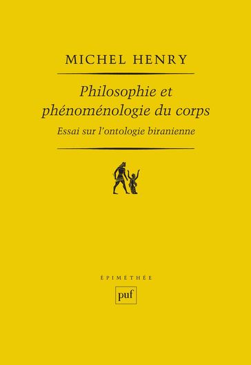 Philosophie et phénoménologie du corps - Michel Henry