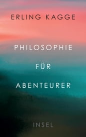 Philosophie für Abenteurer