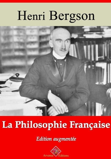 La Philosophie française  suivi d'annexes - Henri Bergson