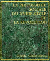 La Philosophie sociale du XVIIIe siècle et la Révolution