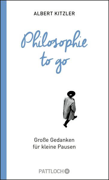 Philosophie to go - Albert Kitzler