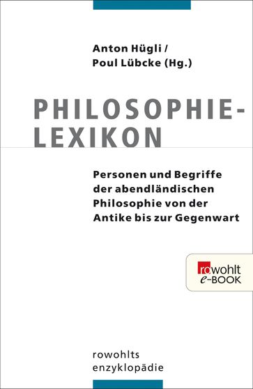 Philosophielexikon - Arne Grøn - Daniel Kipfer - Jørgen Husted - Katrin Meyer - Paul Burger - Said Bafandi - Sten Ebbesen