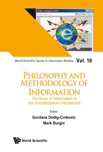 Philosophy And Methodology Of Information: The Study Of Information In The Transdisciplinary Perspective - Gordana Dodig-Crnkovic - Mark Burgin