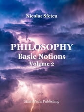 Philosophy: Basic Notions, Volume 2