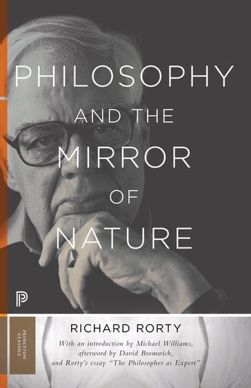 Philosophy and the Mirror of Nature - Richard Rorty - David Bromwich