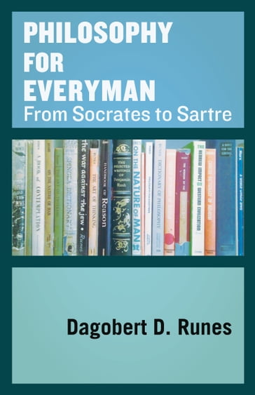 Philosophy for Everyman - Dagobert D. Runes