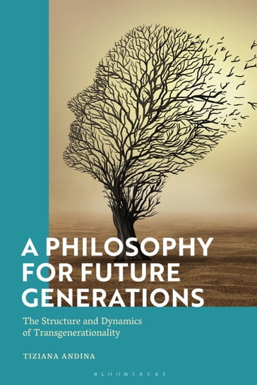 A Philosophy for Future Generations - Tiziana Andina