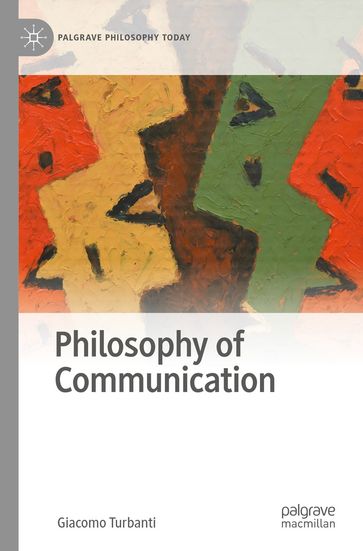 Philosophy of Communication - Giacomo Turbanti