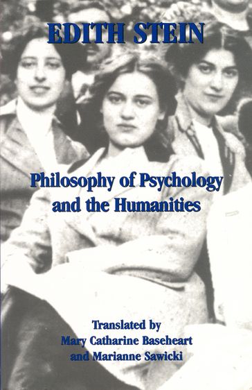 Philosophy of Psychology and the Humanities - Edith Stein - Marianne Sawicki - Mary Catharine Baseheart