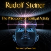 Philosophy of Spiritual Activity, The