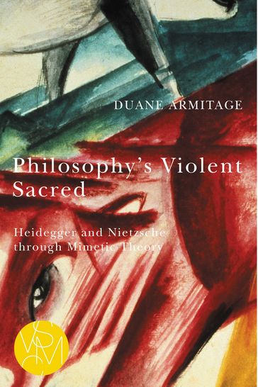 Philosophy's Violent Sacred - Duane Armitage